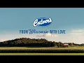 From Wisconsin With Love Culver s