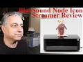 Download Lagu Bluesound Node Icon Streamer DAC Audio Stereo Review
