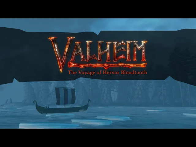 Valheim: The Voyage of Hervor Bloodtooth - Part 1