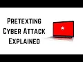 Pretexting Cyber Attack