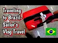 Lagu Traveling to Brazil (Sailor's Travel Vlog)