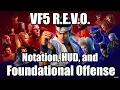 VF5 R E V O - Notation HUD and Foundational Offense