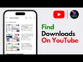 Download Lagu How To Find Downloaded Videos on YouTube (Online/Offline Method)