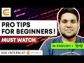 PRO Tips for Beginners MUST WATCH Beginners Tips Tips For Beginners Coding Ninjas