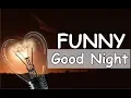 Funny Good Night quotes Funny Good Night Pic Images Status Whatsapp Messages Sms for Love Ones