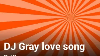 Download DJ Gray Love Song To Lele MP3