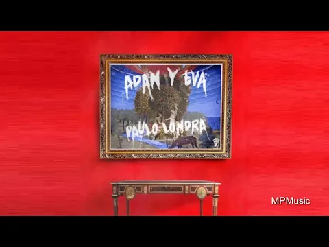 Download MP3 Paulo Londra - Adan y Eva (Audio)