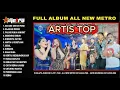 Lagu FULL ALBUM ALL NEW METRO-GUEST STAR.ANA RISTA - KR.ANYAR DEMAK // ANIJAYA AUDIO // AIRIN DIGIMEDIA