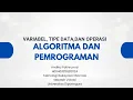 Apa Itu Variabel Tipe Data Dan Operasi Algoritma Dan Pemrograman