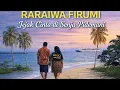 Lagu RARAIWA FIRUMI – Jejak Cinta di Senja Pidemani