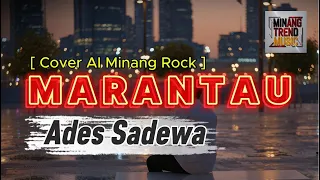 marantau ades sadewa cover ai minang rock 