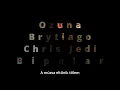 Ozuna, Brytiago, Chris Jedi - Bipolar (Magyar Felirat)