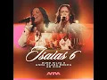 Isaias 6 (Ao Vivo) - Sued Silva, Anna Clara Rocha & Todah Music