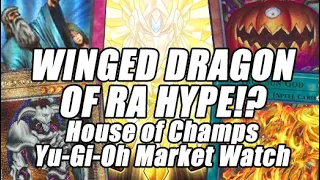 WINGED DRAGON OF RA HYPE Prices FREEZE House of Champs Yu-Gi-Oh Market Watch