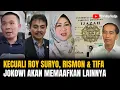 Kecuali Roy Suryo, Rismon Dan Tifa, Jokowi Akan Memaafkan Pemfitnah Yang Lainnya