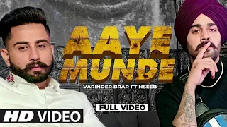 Aaye Munde : Varinder Brar Song | Leede Latte Top Aale Paaye Hunde | Taan Hi Kudiyan De Dilan Uttey