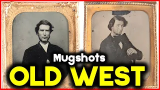 Wild West Mugshots That Prove They Don t Make Criminals Like They Used To