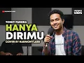 Lagu COVER - HANYA DIRIMU (Tonny Pareira) | By HarmonyLabs