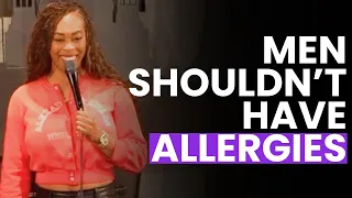 Men Shouldn't Have Allergies | Daphnique Springs Stand Up Comedy