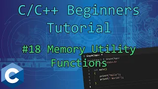 0x12 - Memory Utility Functions memset memcpy memcmp Beginners Tutorial