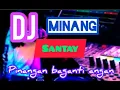 Download Lagu DJ MINANG||pinangan baganti angan\