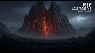 wajib dengar rif loe toe ye rock versi baru rasakan sensasinya sekarang 