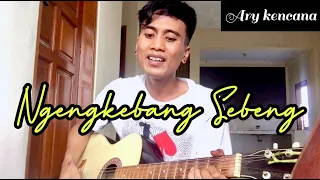 Download Ngengkebang Sebeng - Ary kencana - cover MP3