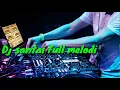 Dj santai full melodi - Terbaru 2019