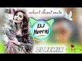 Download Lagu mhari dhani mein new haryanvi song 💗💗💗💕 3D Brazil mix song DJ Neeraj Verma