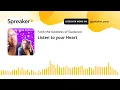 Listen to your Heart (part 2 of 2)