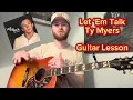 Let ‘Em Talk - Ty Myers Guitar Lesson 