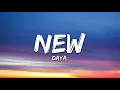 Daya - New (Lyrics)