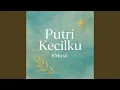 Lagu Putri Kecilku