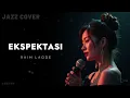 Lagu Ekspektasi - Raim Laode | JAZZ COVER | ANEMOS VERSION