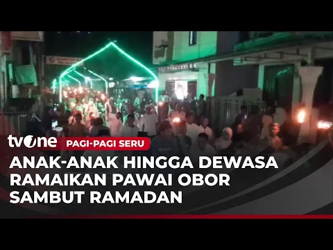 Keseruan Pawai Obor Tradisi Menyambut Ramadan