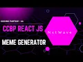 CODING PRACTICE 44 MEME GENERATOR REACT JS CCBP 4 O CCBP