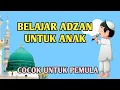 Download Lagu ADZAN MERDU NAFAS PENDEK | BELAJAR ADZAN UNTUK ANAK