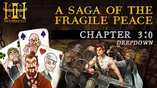 Chapter 3 0 HOUSEHOLD A Saga of the Fragile Peace 3 player campaign