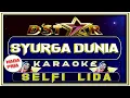 Lagu Karaoke SURGA DUNIA Nada PRIA versi SELFI D'Asia