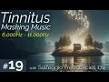 Download Lagu Instant tinnitus relief: Tinnitus Masking Music No.19 | Calm Ringing Ears