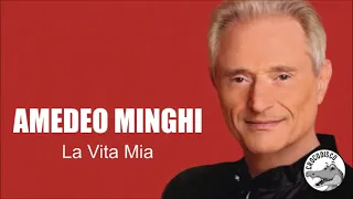 Amedeo Minghi - La Vita Mia