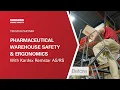 Pharmaceutical Warehouse Safety Ergonomics with Kardex Remstar Raymond Storage Concepts