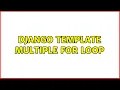 Django template multiple for loop 2 Solutions