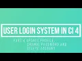 Part 4 User Login System in CodeIgniter 4 Update User Profile Password and Delete Account