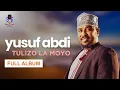 Download Lagu Yusuf Abdi - Tulizo La Moyo (Full Album)