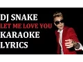 Download Lagu DJ SNAKE - LET ME LOVE YOU (feat. JUSTIN BIEBER) KARAOKE COVER LYRICS