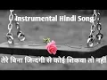 Download Lagu Tere bina zindagi se koi Instrumental song
