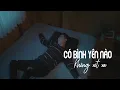 Download Lagu Có Bình Yên Nào Không Xót Xa, Có Tình Yêu Nào Giữa Chúng Ta - Lý Tuấn Kiệt