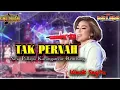 Download Lagu TAK PERNAH Wiwik Sagita NEW PALLAPA KARANGANYAR KRAGAN