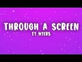 Ty Myers - Through a Screen (Lyrics)